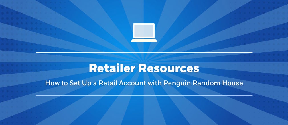 How to Set Up a Business Account with Penguin Random House