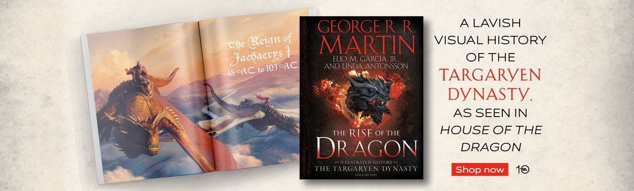 George R. R. Martin’s THE RISE OF THE DRAGON – On Sale Now!