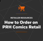 Retailer Resources How to order on PRH Comics Retail